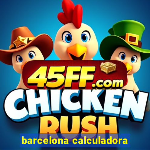 barcelona calculadora